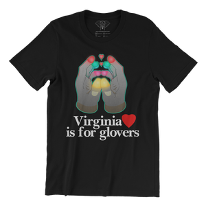 "Virginia is for Glovers"  Unisex Tee